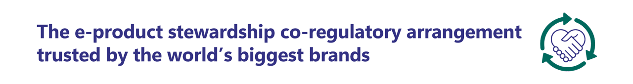 Trusted E-Product Stewardship Co-Regulatory Arrangement